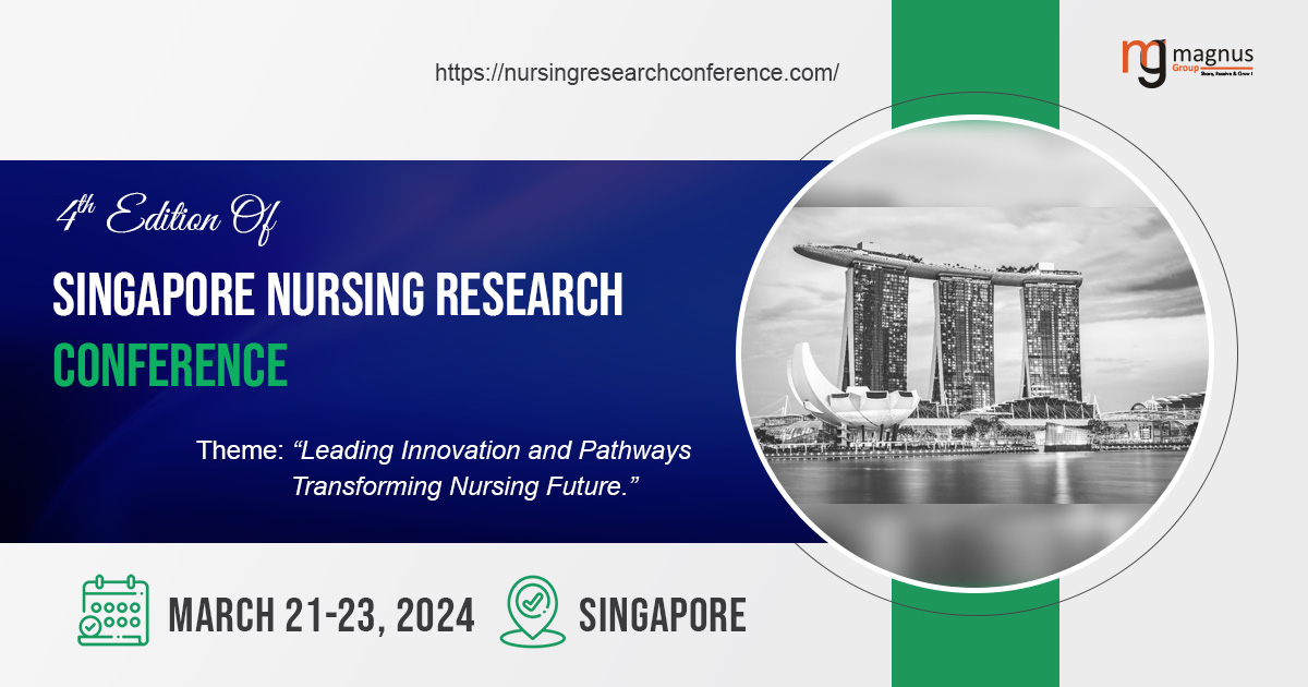4th Edition of Singapore Nursing Research Conference (NURSING 2024), Online Event