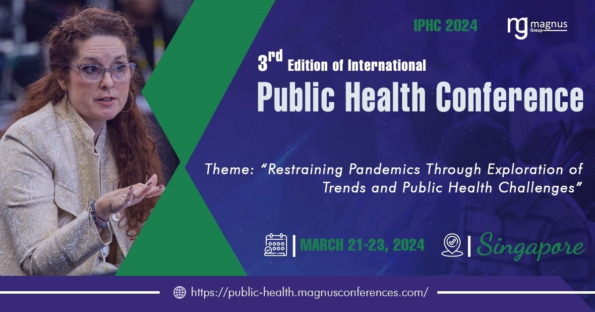 3rd Edition of International Public  Health Conference (IPHC 2024), Singapore, Central, Singapore