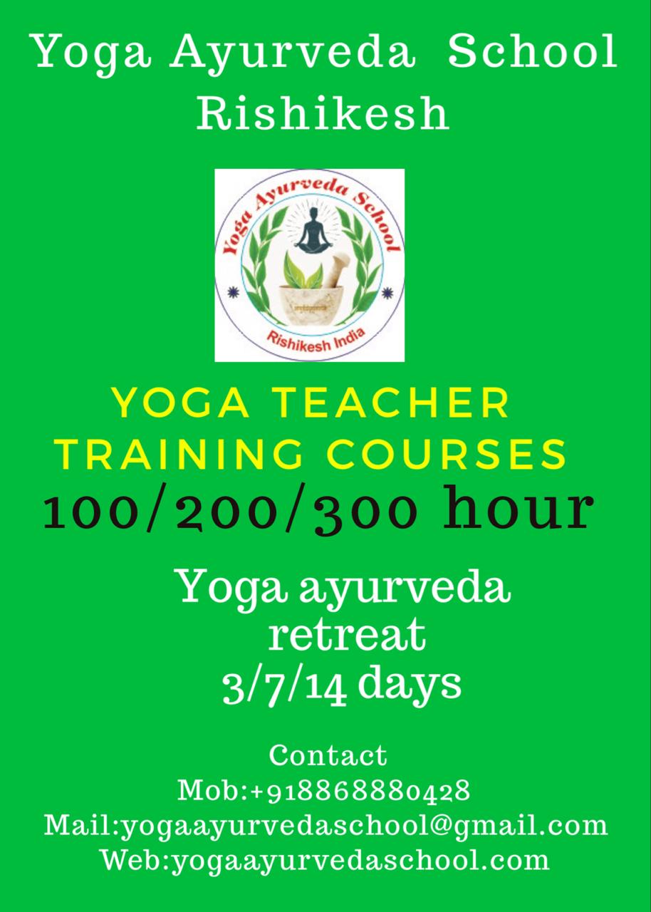 100 Hours Best Yoga Ayurveda Teacher Training in Rishikesh, India, Pauri Garhwal, Uttarakhand, India