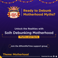 Debunking Motherhood Myths and facts with Solh Fiesta