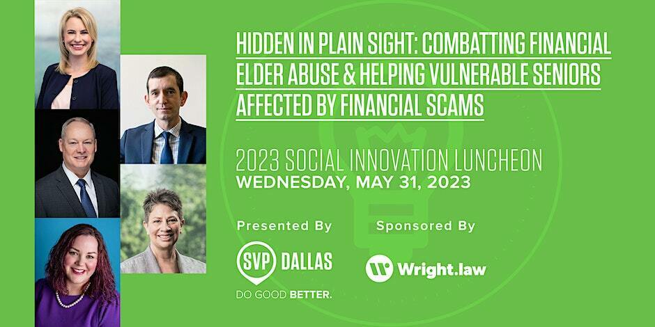Social Innovation Luncheon - Hidden in Plain Sight: Combatting Financial Elder Abuse, Dallas, Texas, United States
