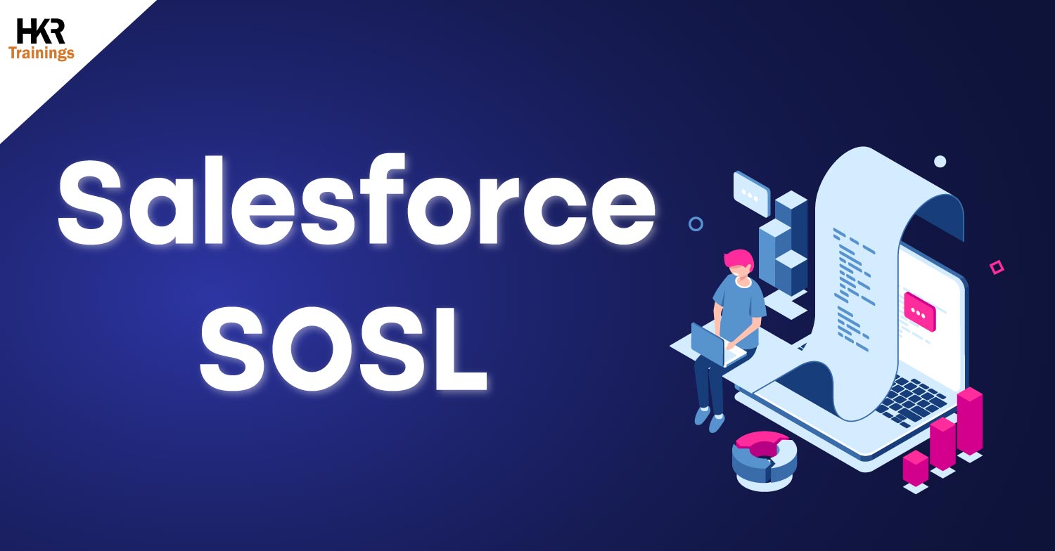 SOSL in Salesforce | Overview of Salesforce Object Search Language, Online Event
