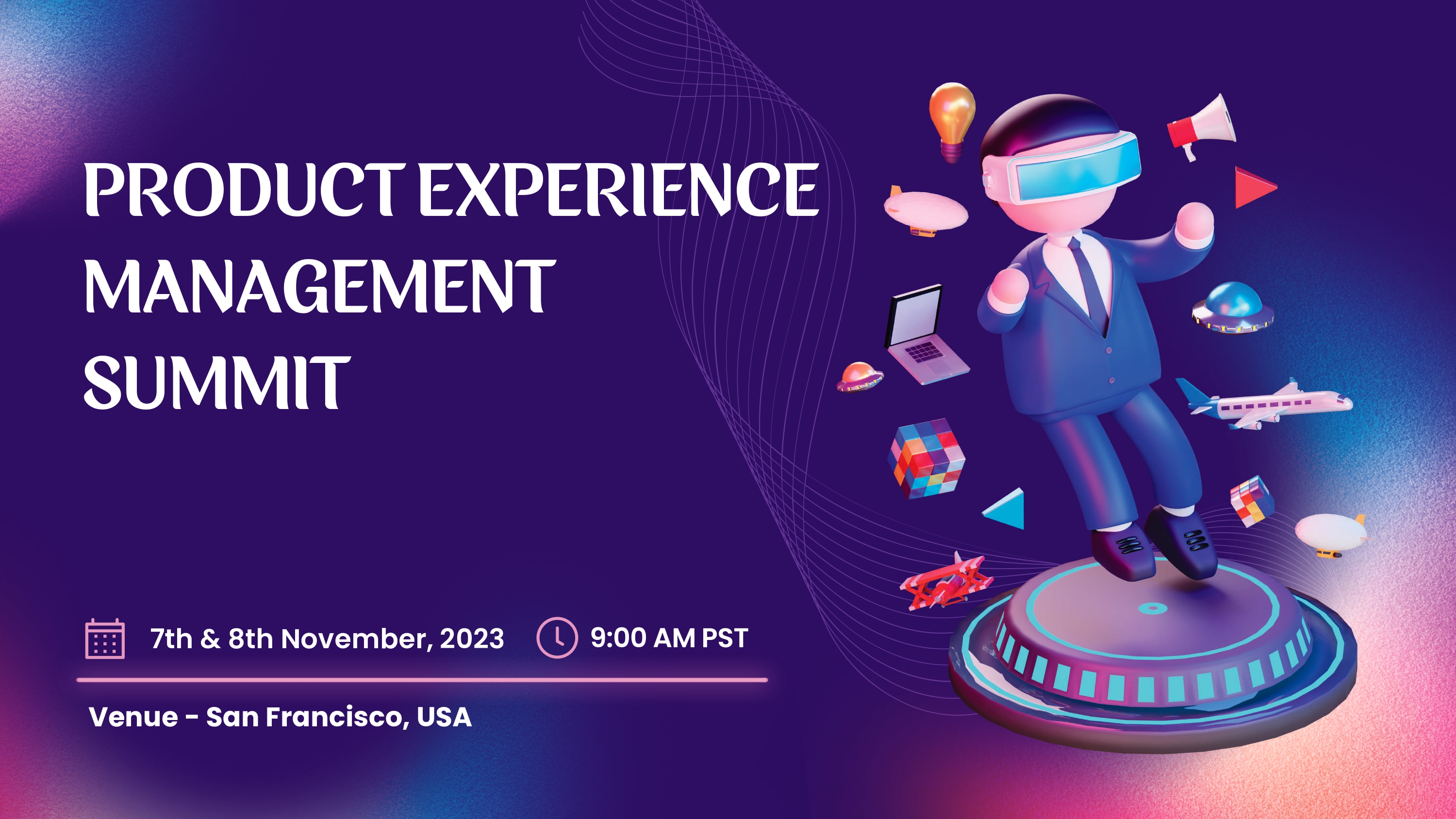 Product Experience Management Summit, San Francisco, California, United States