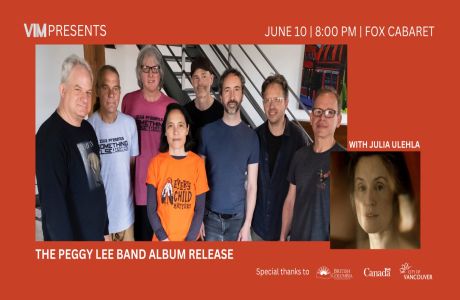 The Peggy Lee Band Album Release with Julia Ulehla at Fox Cabaret Saturday, June 10th, 2023, Vancouver, British Columbia, Canada