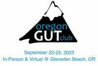 Oregon Gut Club Annual Meeting, September 22-23, 2023, Gleneden Beach, Oregon, United States