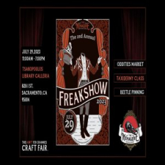 2nd Annual FREAKSHOW! Presented by the Menagerie Oddities and Curiosities Market