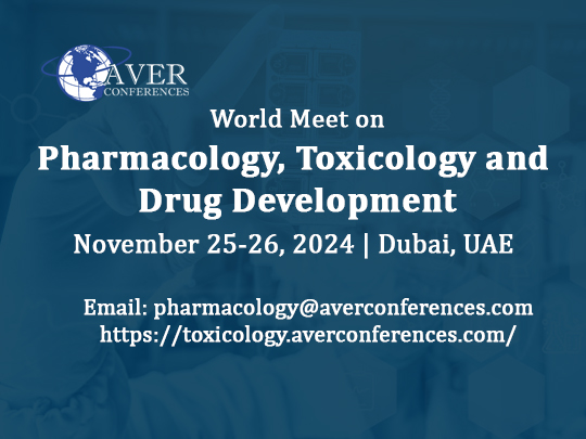 World Meet on Pharmacology, Toxicology & Drug Development, Dubai, United Arab Emirates