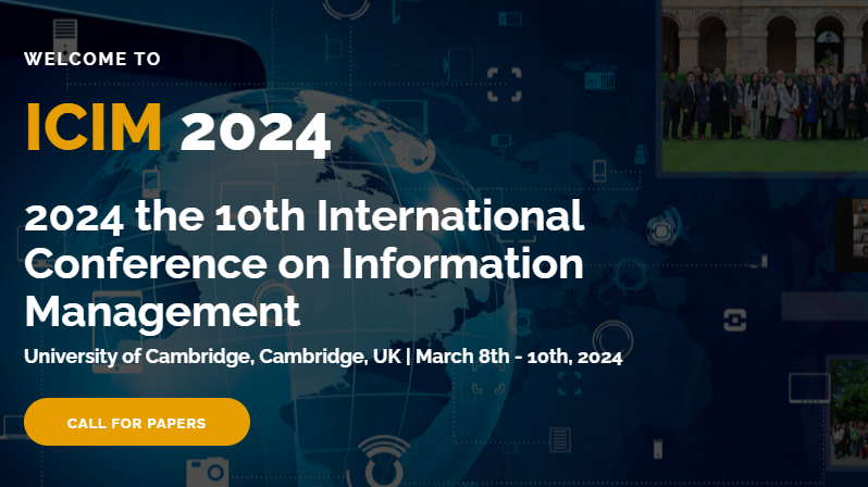 2024 the 10th International Conference on Information Management (ICIM 2024), Cambridge, United Kingdom