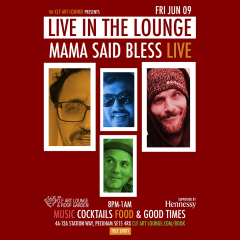 Mama Said Bless Live In The Lounge, Free Entry