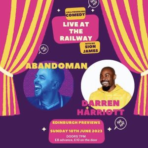Comedy at The Railway Streatham : Double EdFringe Festival Previews : Darren Harriott, Abandoman!, London, England, United Kingdom