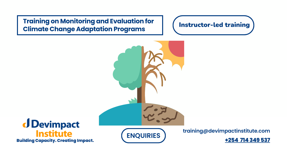 Training on Monitoring and Evaluation for Climate Change Adaptation Programs, Devimpact Institute, Nairobi, Kenya
