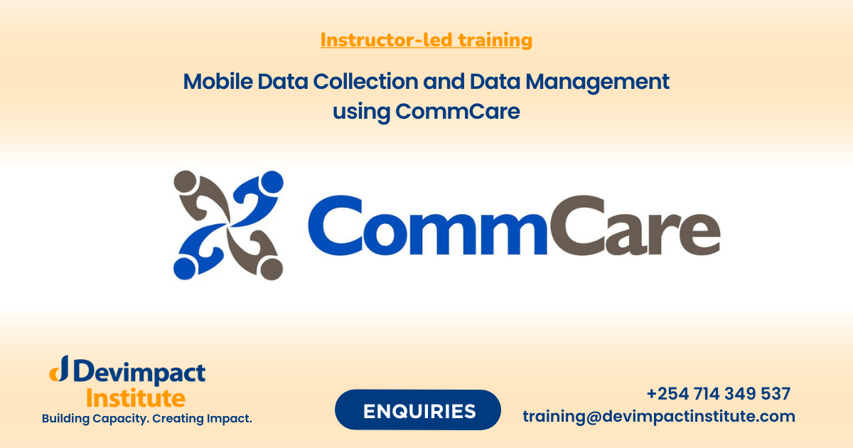 Training on Mobile Data Collection and Data Management using CommCare, Devimpact Institute, Nairobi, Kenya