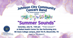 Summer Sounds, July 15, 7pm, Ballad Health Center for the Performing Arts on NE State College campus