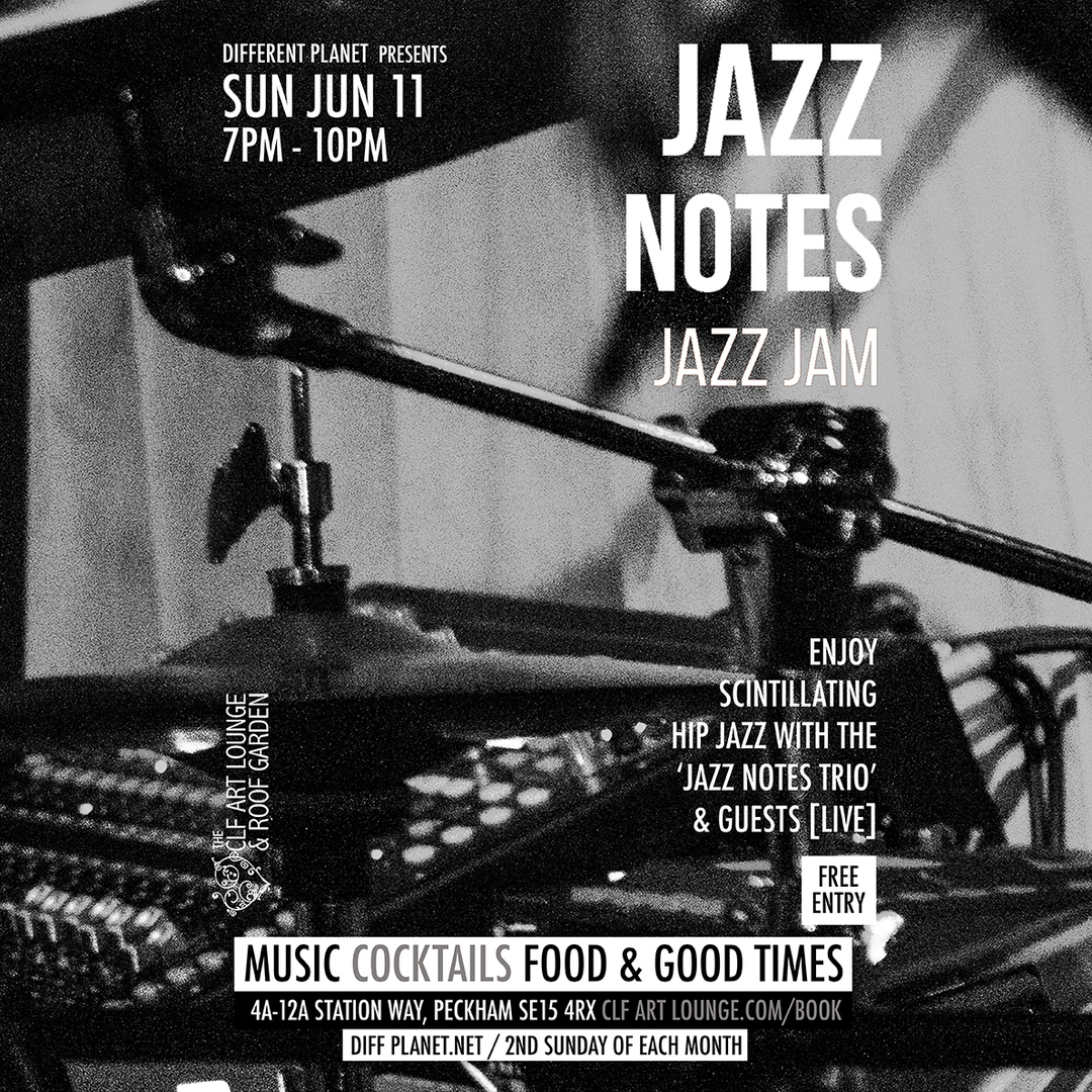Different Planet presents Jazz Notes Jazz Jam (2nd Sun each month), Free Entry, London, United Kingdom