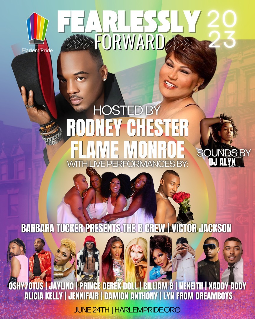 FEARLESSLY FORWARD 2023: Harlem Pride Celebration Day Hosted by Rodney Chester and Flame Monroe, New York, United States