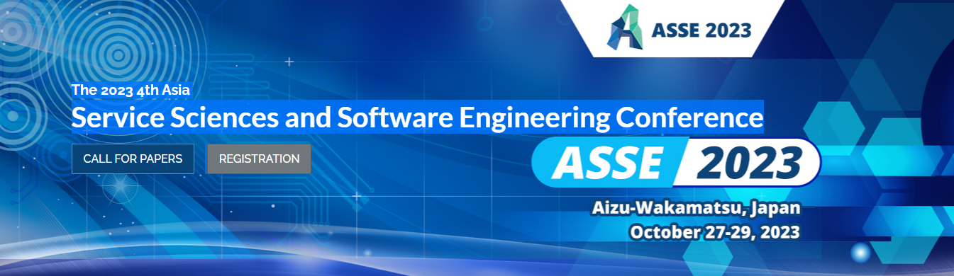 2023 4th Asia Service Sciences and Software Engineering Conference (ASSE 2023), Aizu-Wakamatsu, Japan