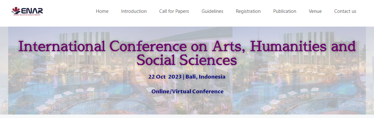International Conference on Arts, Humanities and Social Sciences (ICAHS) Scopus indexed, Online Event