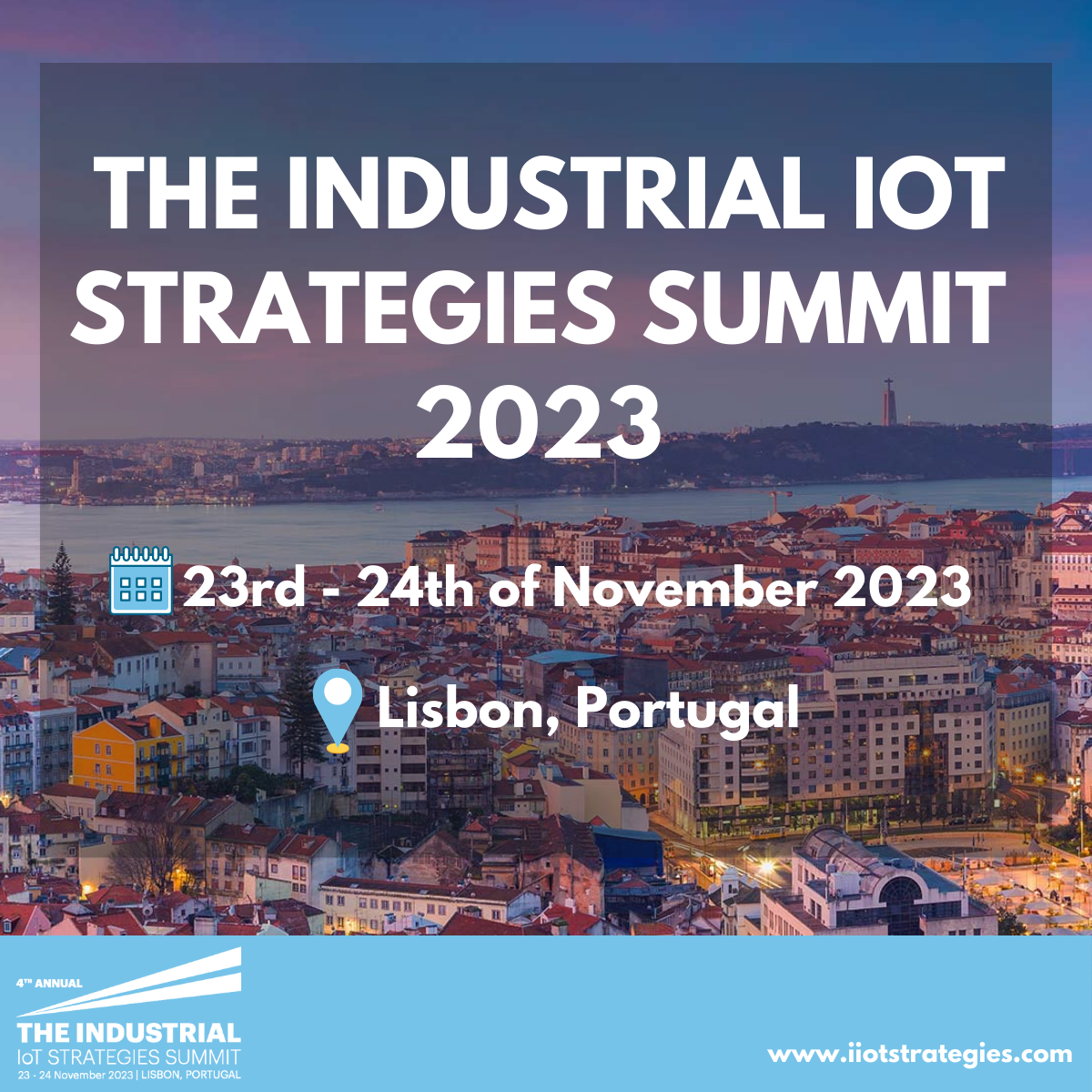 The Industrial IoT Strategies Summit, Lisbon, Lisboa, Portugal
