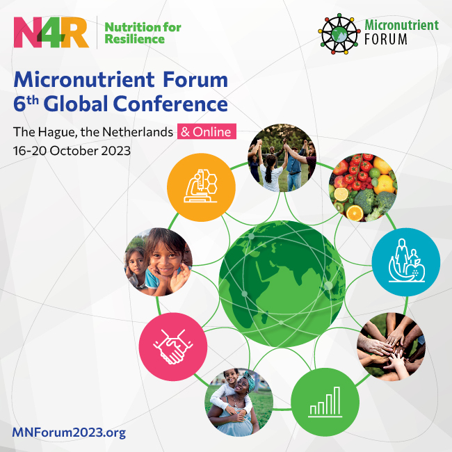 Micronutrient Forum 6th Global Conference (MNF 2023), Den Haag, Zuid-Holland, Netherlands