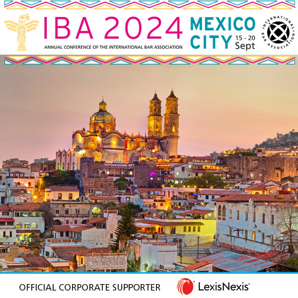 IBA Annual Conference Mexico City 2024, 1520 September Conference