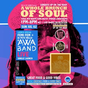 A Whole Brunch Of Soul (Launch) with AWA Band (Live) + Femi Fem and Pete Mello, Greater London, London, United Kingdom
