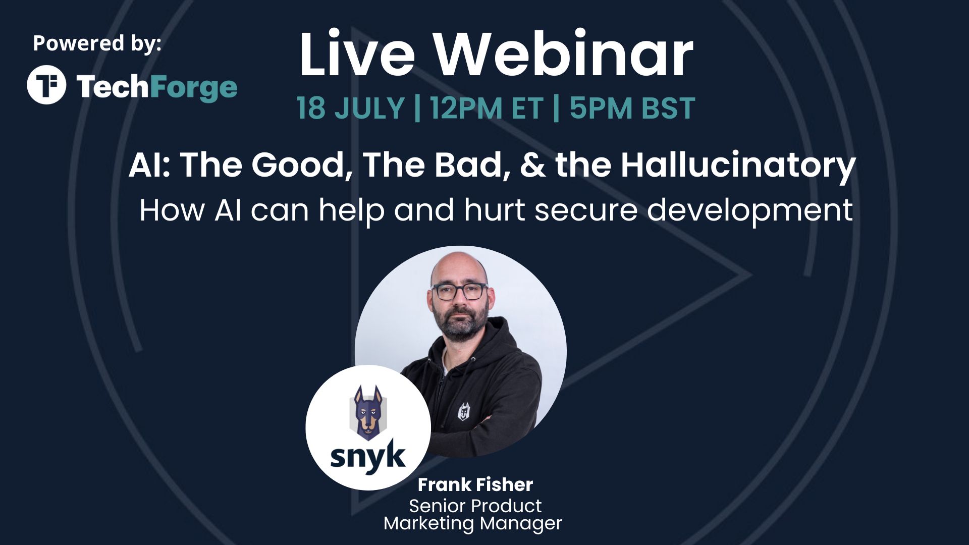 Webinar - AI: The Good, The Bad, and the Hallucinatory How AI can help and hurt secure development, Online Event