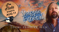 MAGPIE FUNERAL — World Premiere at The Flicks