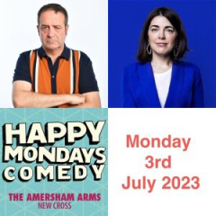Happy Mondays Comedy Double Bill of Edinburgh Fringe Previews : Mark Thomas , Rosie Holt