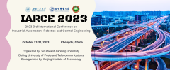 2023 3rd International Conference on Industrial Automation, Robotics and Control Engineering (IARCE 2023)
