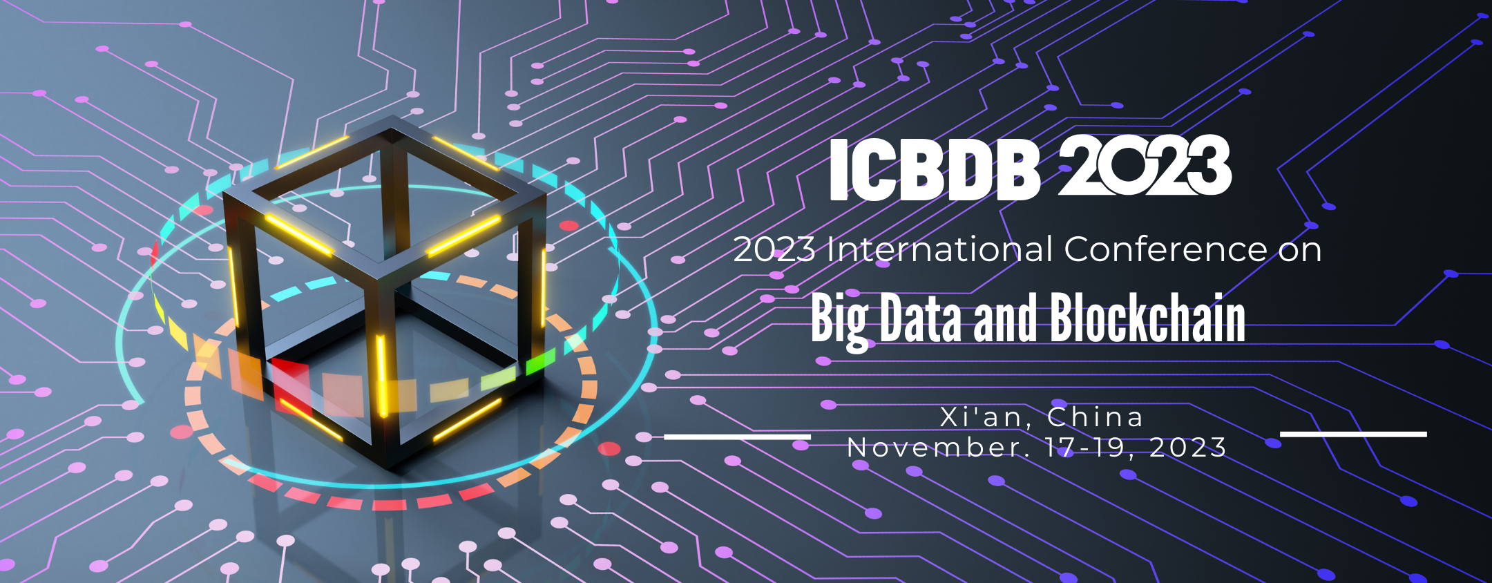 2023 International Conference on Big Data and Blockchain (ICBDB 2023), Xi'an, Shaanxi, China