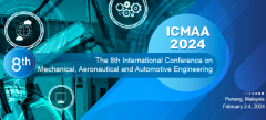 2024 8th International Conference on Mechanical, Aeronautical and Automotive Engineering (ICMAA 2024)