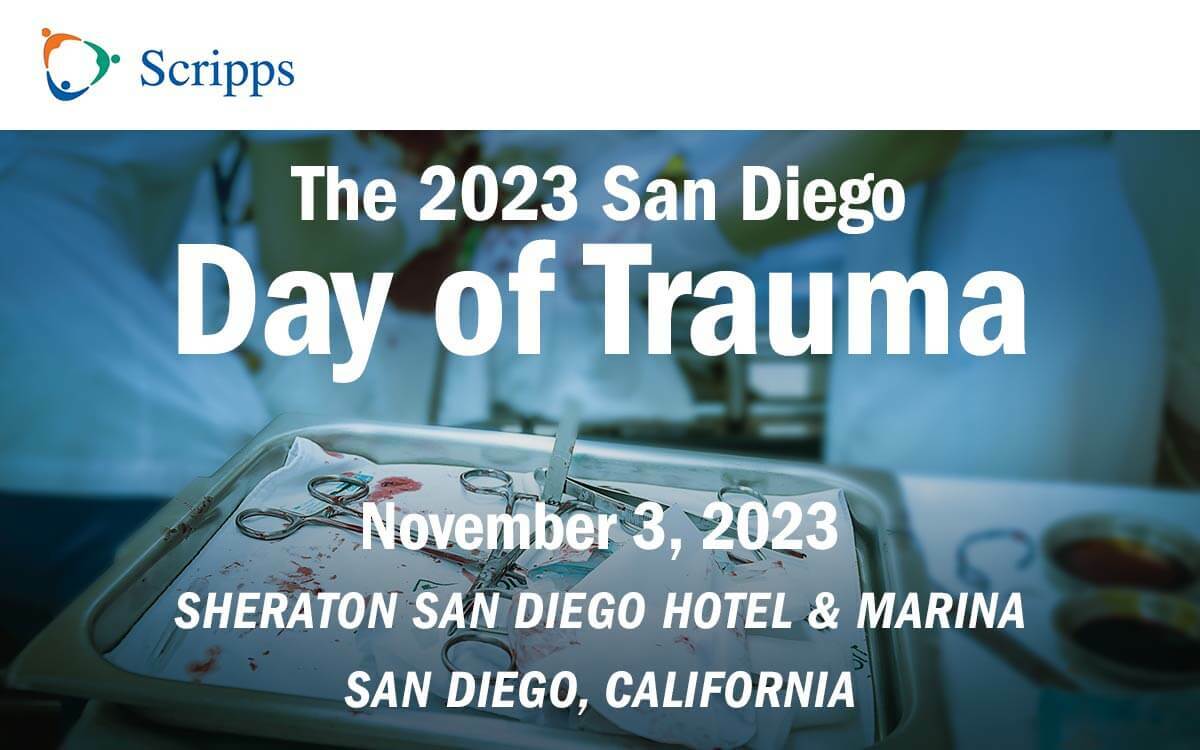 The 2023 San Diego Day of Trauma - CME Conference - San Diego, California, San Diego, California, United States