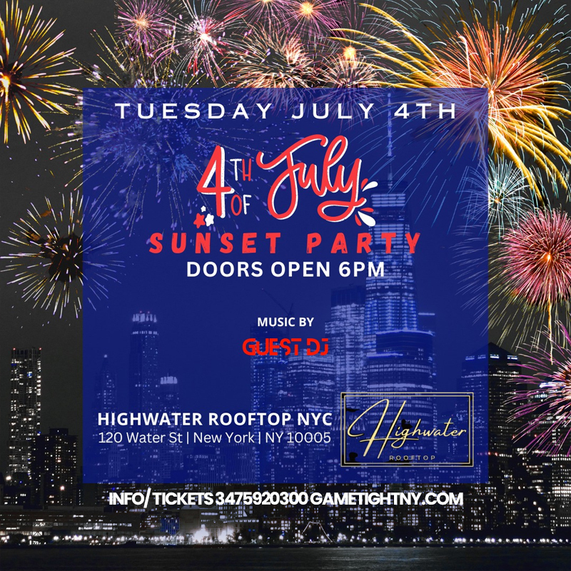 Highwater Rooftop Lounge July 4th 2023 Fireworks Viewing, Live Djs, New York, United States