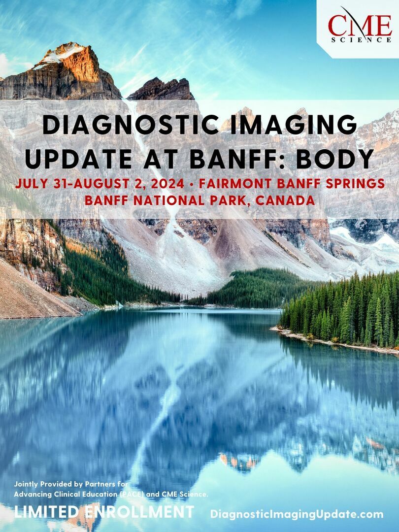 Diagnostic Imaging Update: Body - Abdominal, Chest, CV, Banff, Alberta, Canada