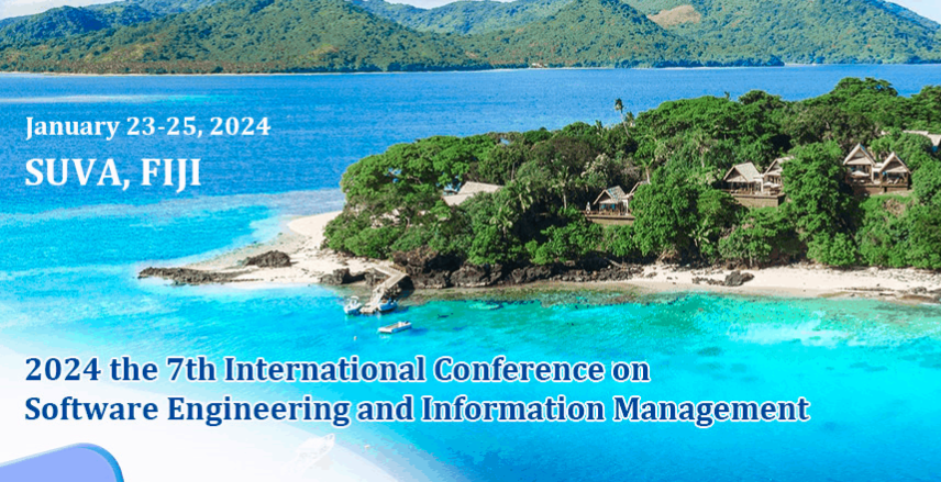 2024 The 7th International Conference on Software Engineering and Information Management (ICSIM 2024), Fiji