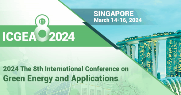 2024 The 8th International Conference on Green Energy and Applications (ICGEA 2024), Singapore
