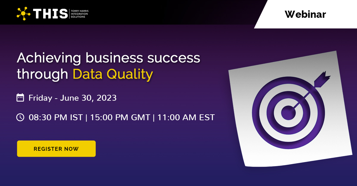 Live Webinar: Achieving Business Success through Data Quality, Online Event