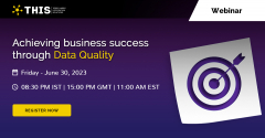 Live Webinar: Achieving Business Success through Data Quality