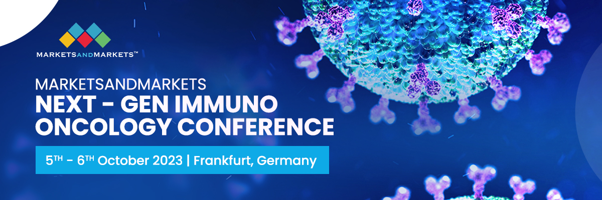 Next-Gen Immuno Oncology Conference | MarketsandMarkets Conference, Frankfurt, Hessen, Germany