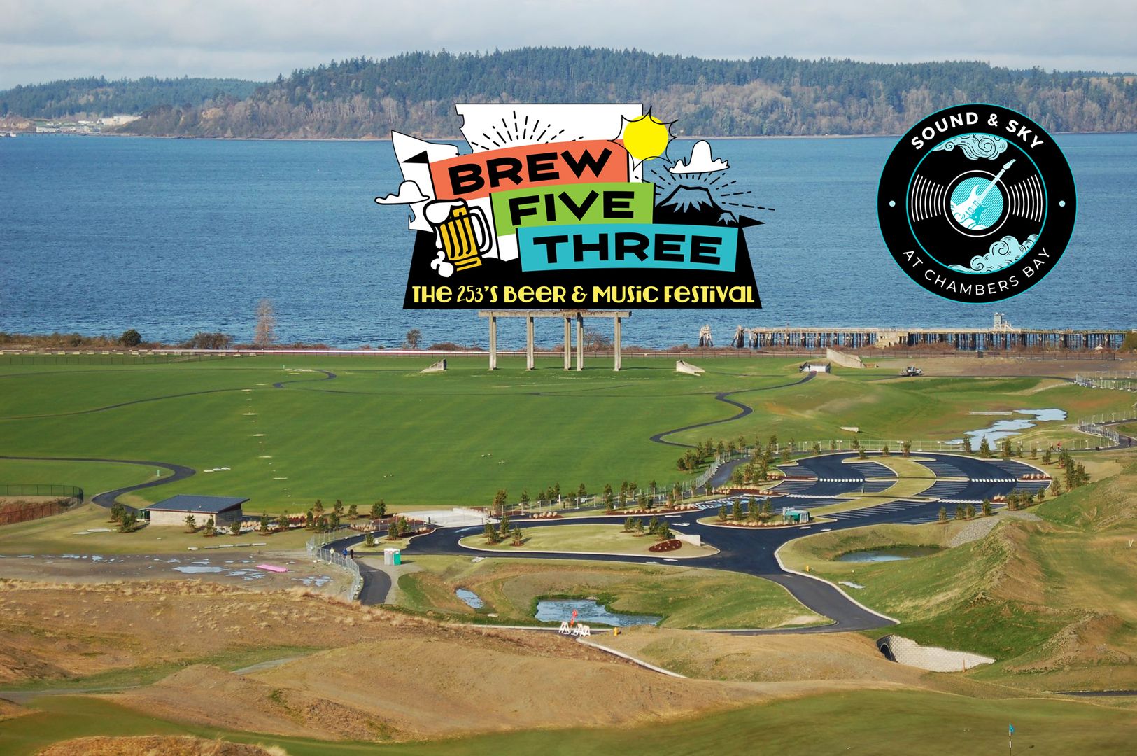 Sound & Sky at Chambers Bay: Brew Five Three: The 253's Beer & Music Festival, University Place, Washington, United States