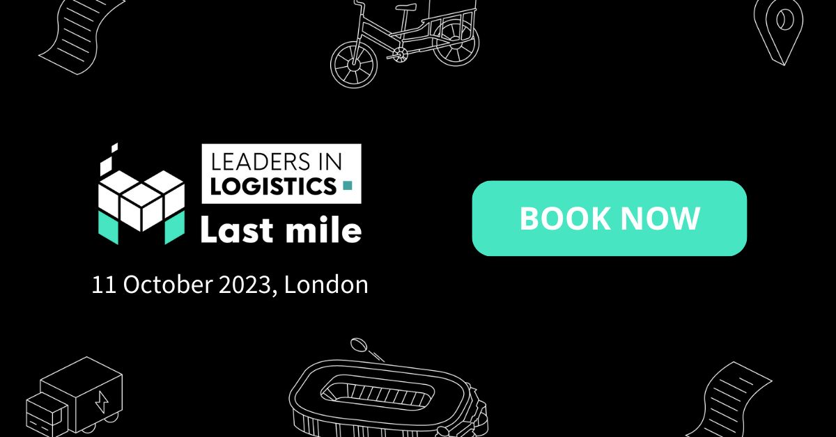 Leaders in Logistics: Last Mile 2023 | 11 October, Twickenham Stadium, London, Twickenham, England, United Kingdom
