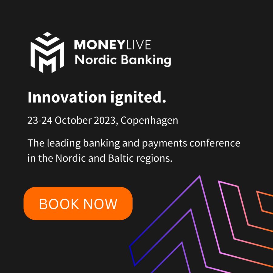 MoneyLIVE Nordic Banking 2023 | 23-24 October | Radisson Blu Scandinavia, Copenhagen, København, Denmark