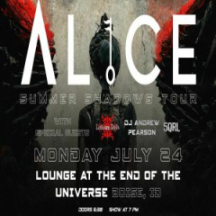AL1CE - Summer Shadows Tour - With Lithium Dolls, DJ Andrew Pearson, and 5QRL! - July 24th
