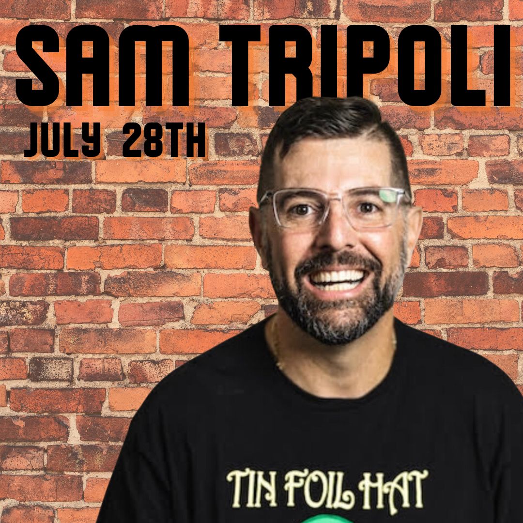 Comedian: Sam Tripoli - July 28th, Boise, Idaho, United States