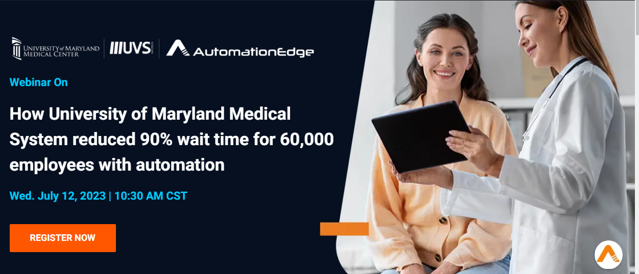 UMMS Reduces 90% Wait Time for 60K Employees with Automation, Online Event