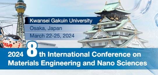 2024 8th International Conference on Materials Engineering and Nano Sciences (ICMENS 2024), Osaka, Japan