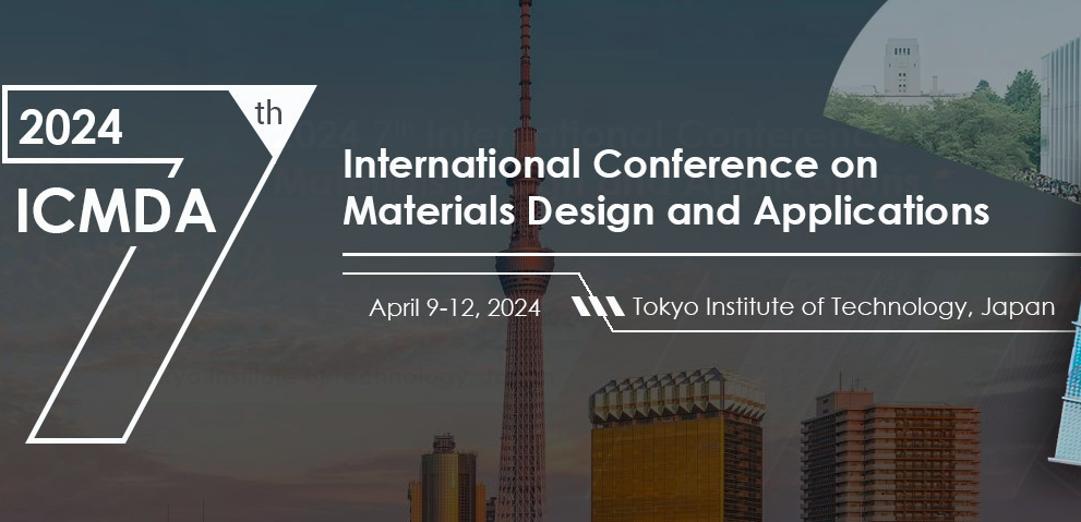 2024 7th International Conference on Materials Design and Applications (ICMDA 2024), Tokyo, Japan