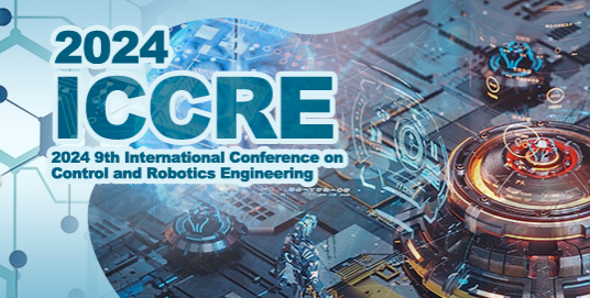 2024 9th International Conference on Control and Robotics Engineering (ICCRE 2024), Osaka, Japan