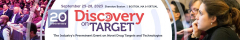 Discovery on Target - The Industry's Preeminent Event on Novel Drug Targets & Technologies