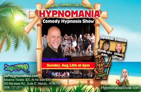 Direct From Las Vegas Don Barnhart's Hypnomania Comedy Hypnosis Show Comes To Maui Aug 13th, Wailuku, Hawaii, United States